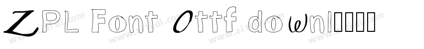 ZPL Font 0ttf downl字体转换